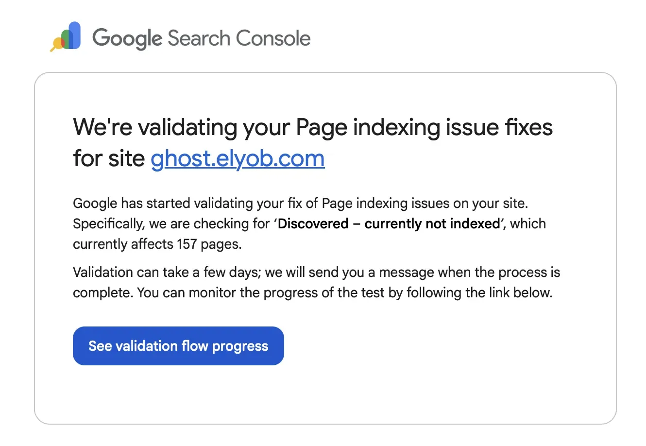 Google Search Console email confirming page indexing validation has started for ghost.elyob.com