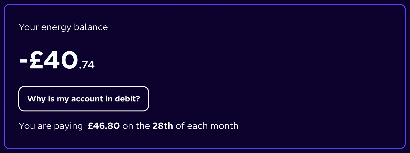 Octopus Energy account screen showing a balance of minus £40.74 and a note that I am paying £46.80 on the 28th of each month.